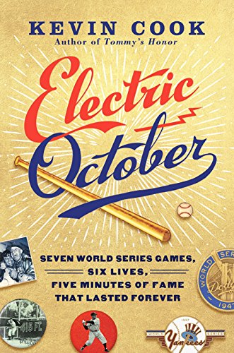 cover image Electric October: Seven World Series Games, Six Lives, Five Minutes of Fame That Lasted Forever 