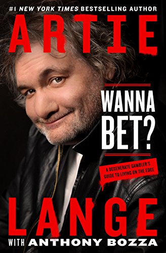 cover image Wanna Bet? A Degenerate Gambler’s Guide to Living on the Edge