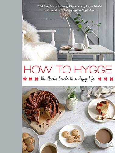 cover image How to Hygge: The Nordic Secrets to a Happy Life