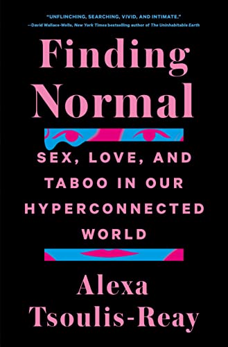 cover image Finding Normal: Sex, Love, and Taboo in Our Hyperconnected World