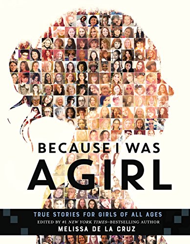 cover image Because I Was a Girl: True Stories for Girls of All Ages