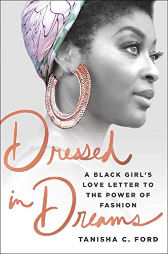 cover image Dressed in Dreams: A Black Girl’s Love Letter to the Power of Fashion