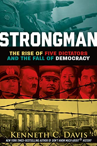 cover image Strongman: The Rise of Five Dictators and the Fall of Democracy