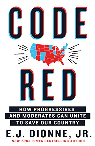 cover image Code Red: How Progressives and Moderates Can Unite to Save Our Country