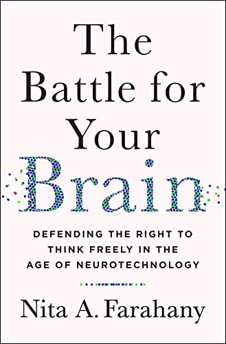 cover image The Battle for Your Brain: Defending the Right to Think Freely in the Age of Neurotechnology