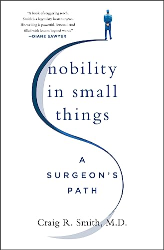 cover image Nobility in Small Things: A Surgeon’s Path