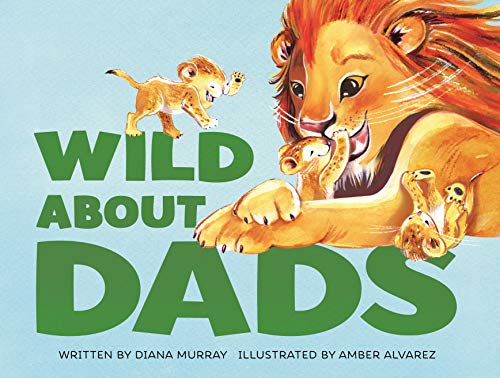 cover image Wild About Dads
