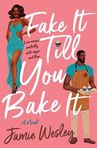 cover image Fake It Till You Bake It