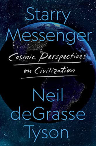 cover image Starry Messenger: Cosmic Perspectives on Civilization