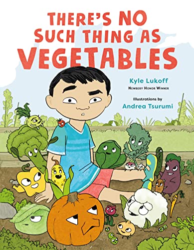cover image There’s No Such Thing as Vegetables