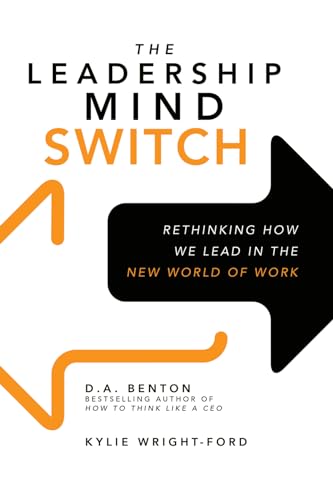 cover image The Leadership Mind Switch: Rethinking How We Lead in the New World of Work