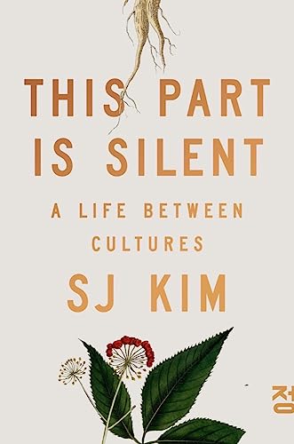 cover image This Part Is Silent: A Life Between Cultures