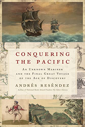 cover image Conquering the Pacific: An Unknown Mariner and the Final Great Voyage of the Age of Discovery