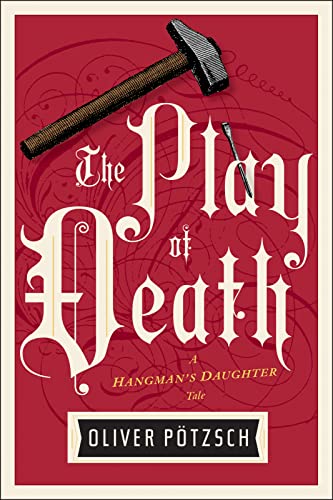 cover image The Play of Death: A Hangman’s Daughter Tale