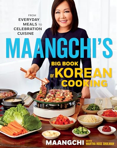 cover image Maangchi’s Big Book of Korean Cooking: From Everyday Meals to Celebration Cuisine