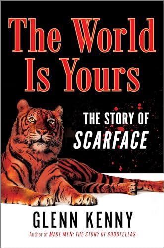 cover image The World Is Yours: The Story of ‘Scarface’