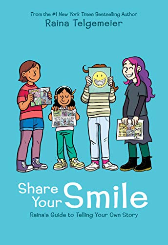 cover image Share Your Smile: Raina’s Guide to Telling Your Own Story 