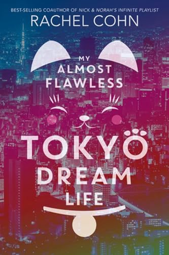 cover image My Almost Flawless Tokyo Dream Life