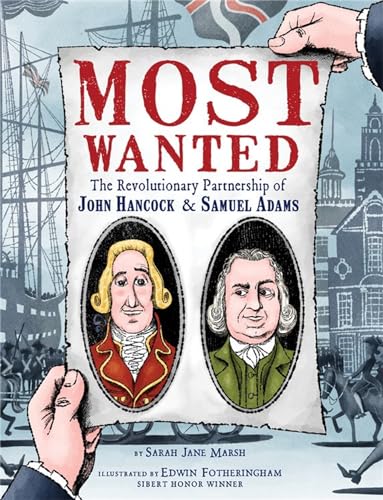 cover image Most Wanted: The Revolutionary Partnership of John Hancock & Samuel Adams