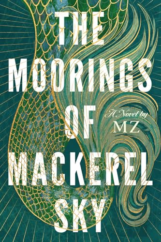 cover image The Moorings of Mackerel Sky