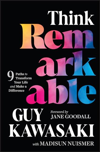 cover image Think Remarkable: 9 Paths to Transform Your Life and Make a Difference