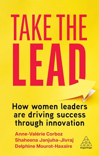 cover image Take the Lead: How Women Leaders Are Driving Success Through Innovation
