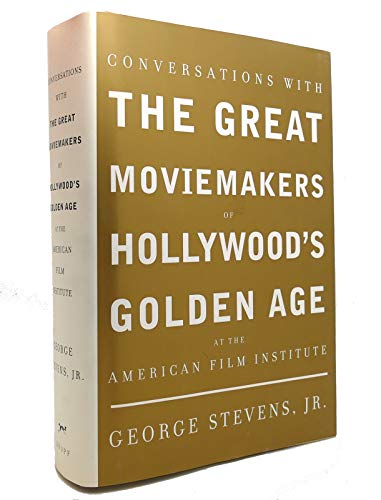 cover image Conversations with the Great Moviemakers of Hollywood's Golden Age at the American Film Institute