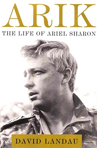 cover image Arik: The Life of Ariel Sharon