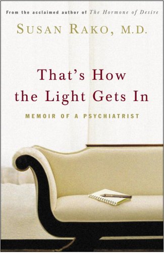 cover image That's How the Light Gets In: Memoir of a Psychiatrist