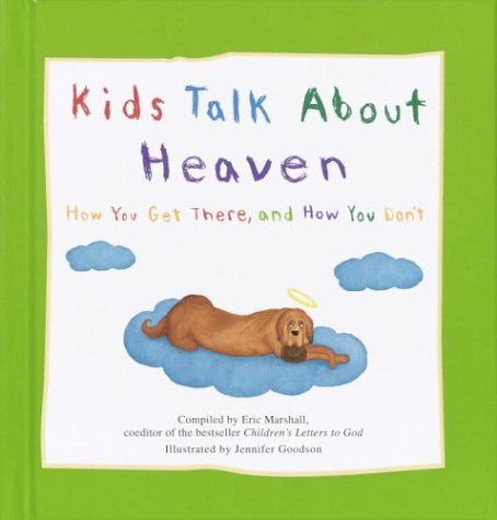 cover image Kids Talk about Heaven: How You Get There, and How You Don't