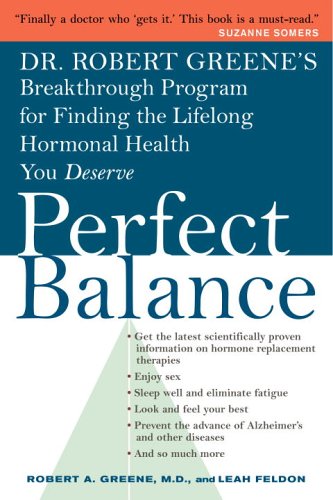cover image Perfect Balance: Dr. Robert Greene's Breakthrough Program for Finding the Lifelong Hormonal Health You Deserve