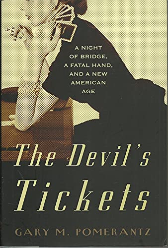 cover image The Devil's Tickets: A Night of Bridge, a Fatal Hand, and a New American Age