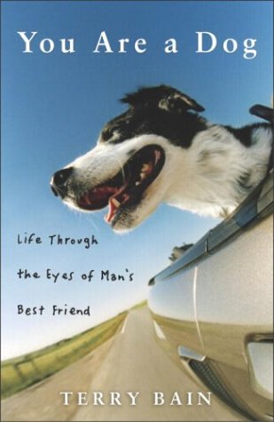 cover image You Are a Dog: Life Through the Eyes of Man's Best Friend