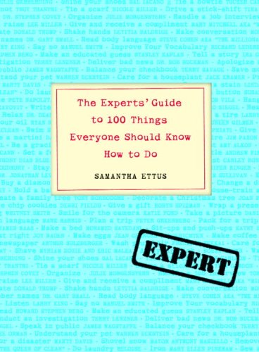 cover image The Experts' Guide to 100 Things Everyone Should Know How to Do