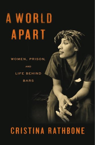 cover image A World Apart: Women, Prison, and Life Behind Bars