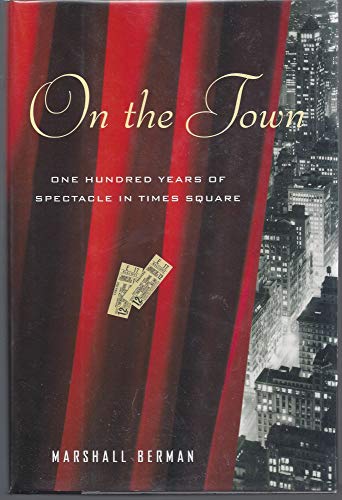 cover image On the Town: One Hundred Years of Spectacle in Times Square