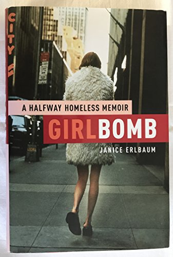 cover image Girlbomb: A Halfway Homeless Memoir