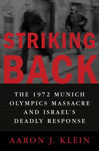 cover image Striking Back: The 1972 Munich Olympics Massacre and Israel's Deadly Response