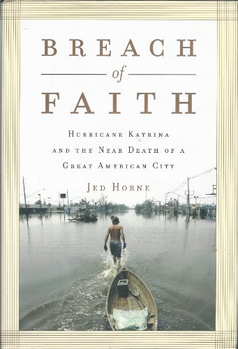 cover image Breach of Faith: Hurricane Katrina and the Near Death of a Great American City