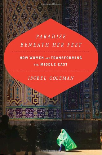 cover image Paradise Beneath Her Feet: How Women Are Transforming the Middle East