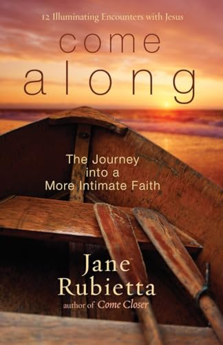 cover image Come Along: The Journey into a More Intimate Faith