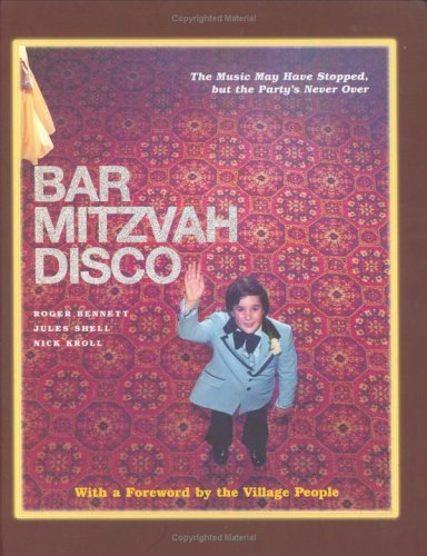 cover image Bar Mitzvah Disco: The Music May Have Stopped, but the Party's Never Over