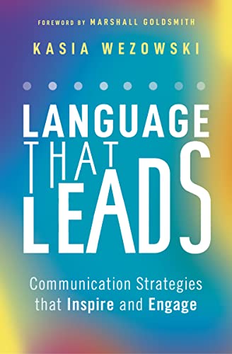 cover image Language That Leads: Communications Strategies That Inspire and Engage