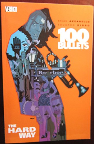 cover image 100 Bullets: The Hard Way