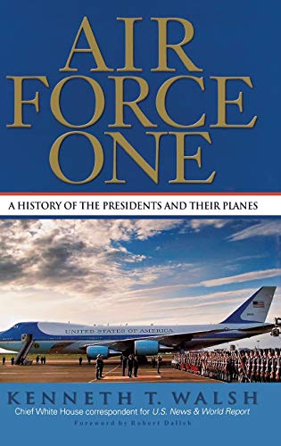 cover image AIR FORCE ONE: A History of the Presidents and Their Planes