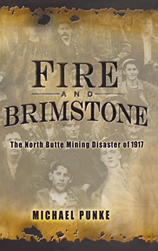 cover image Fire and Brimstone: The North Butte Mining Disaster of 1917