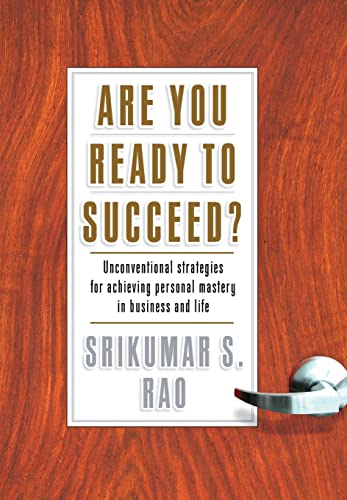 cover image Are You Ready to Succeed? Unconventional Strategies for Achieving Personal Mastery in Business and Life