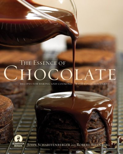cover image The Essence of Chocolate: Recipes for Baking and Cooking with Fine Chocolate