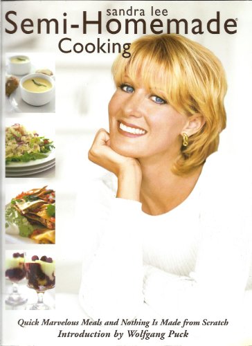 cover image Semi-Homemade Cooking: Quick, Marvelous Meals and Nothing Is Made from Scratch