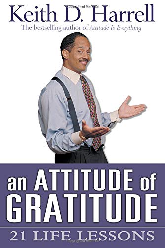 cover image AN ATTITUDE OF GRATITUDE: 21 Life Lessons